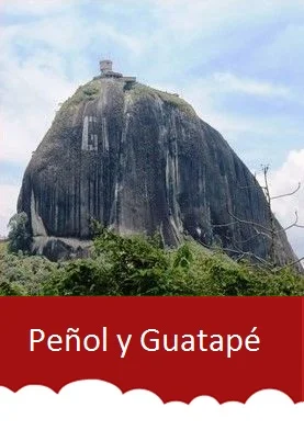 Tour Peñol y Guatapé